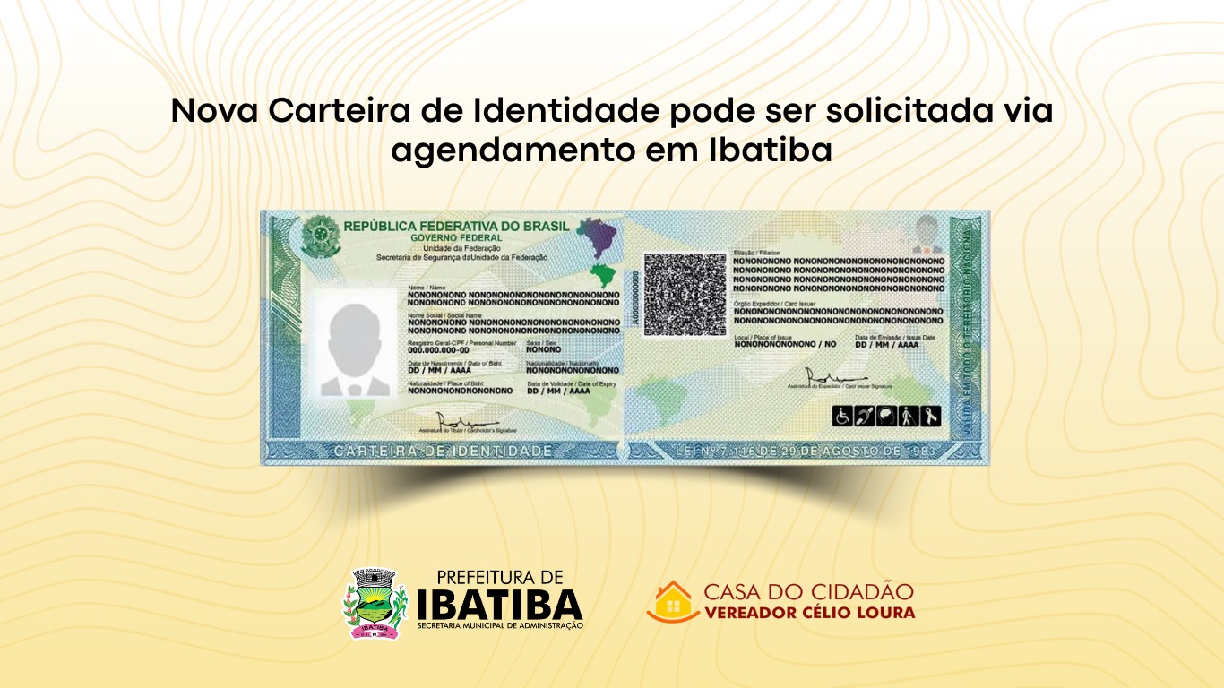 Nova Carteira de Identidade pode ser solicitada via agendamento em Ibatiba