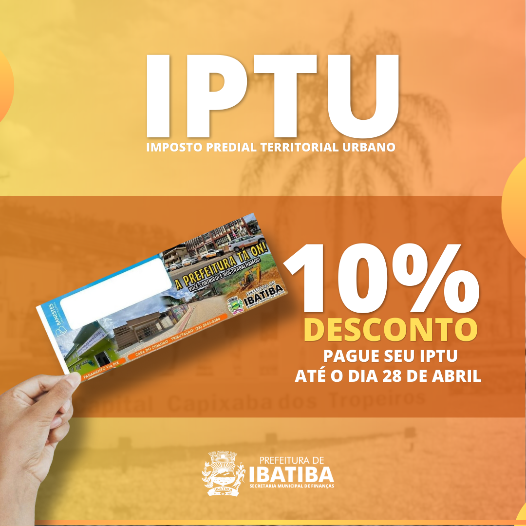 10% de desconto: Pague o seu IPTU até o dia 28 de abril 
