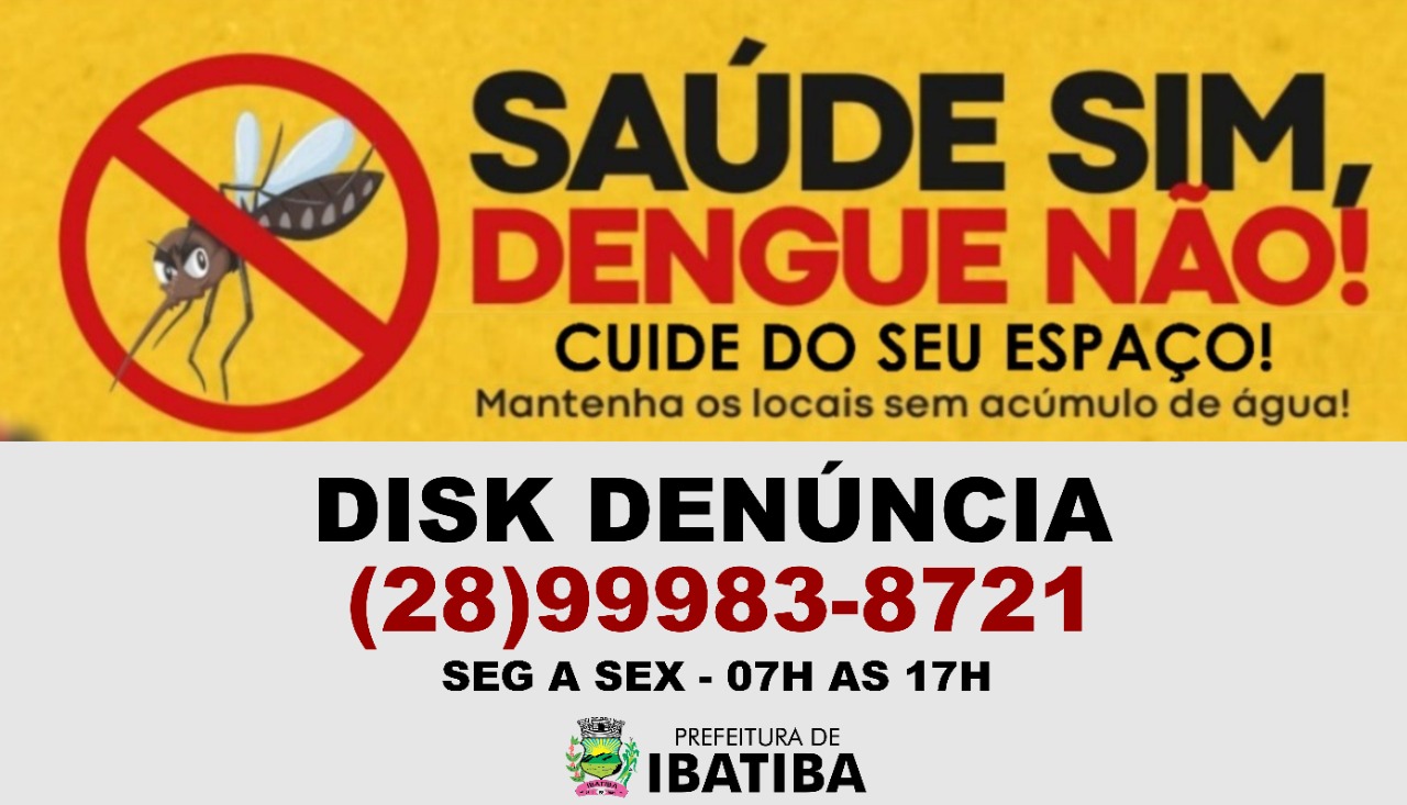 Prefeitura lança Disk-Denuncia contra a Dengue e outras doenças
