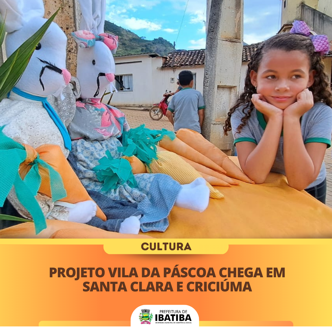 Projeto Vila da Páscoa chega em Santa Clara e Criciúma 